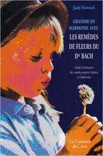 Grandir en harmonie avec les remèdes de Fleurs du Dr Bac